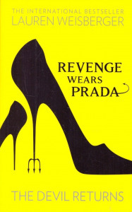 Lauren Weisberger: Revenge Wears Prada. The Devil Returns