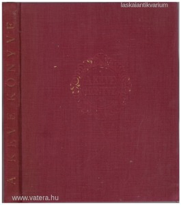 Szablya János (szerk.): A Kéve könyve (1928.)