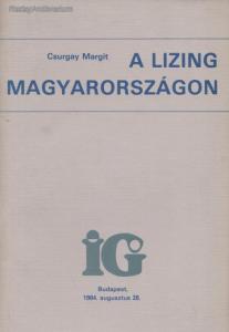 Csurgay Margit: A lizing Magyarországon