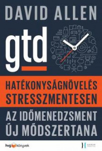 Hatékonyságnövelés stresszmentesen - GTD