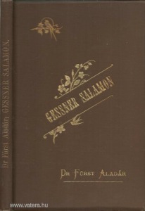 Dr. Fürst Aladár: Gessner Salamon (1898.)