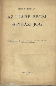 Móra Mihály: Az újabb bécsi egyházi jog (1939.)