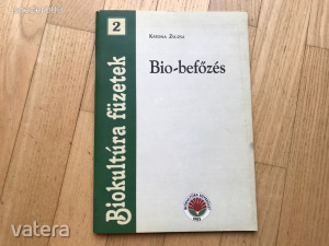 Bio-befőzés (Biokultúra füzetek 2.)