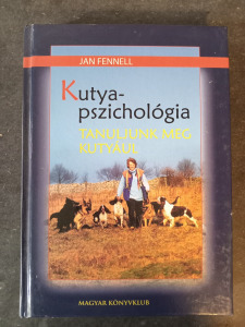Jan Fennell - Kutyapszichológia - Tanuljunk meg kutyául - K185F