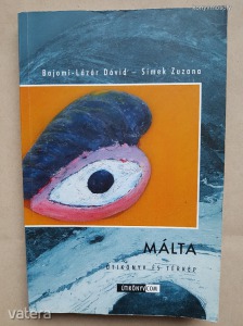 Málta útikönyv és térkép - Bajomi-Lázár Dávid - Simek Zsuzsanna-T2n