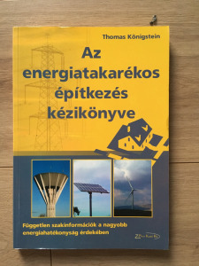 Thomas Königstein Az energiatakarékos építkezés kézikönyve Független szakinformációk (13)