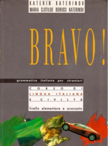 Bravo! - Grammatica italiana per stranieri - Katerinov, K.-Katerinov, B.