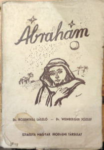 ROSENTHAL-WEINBERGER: ÁBRAHÁM. DEDIKÁLT. (220321-YE6)