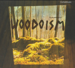 Florian Weiss: Woodoism (CD)