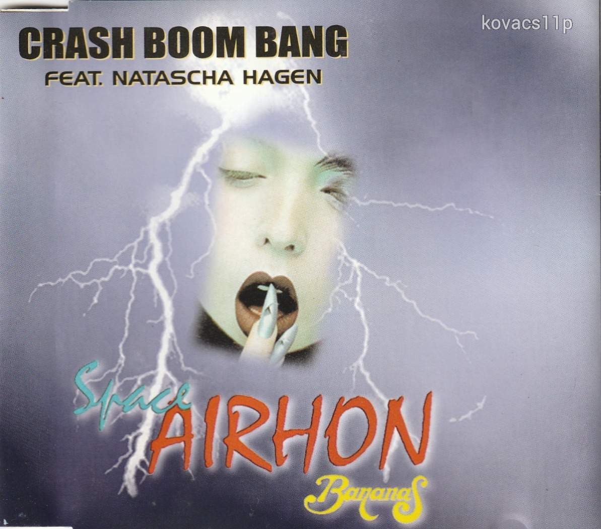 Space Airhon Bananas Feat. Natascha Hagen - Crash Boom Bang (Maxi CD 1999)