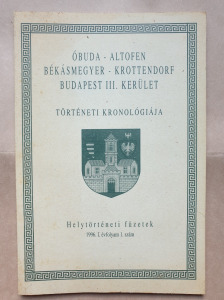 Óbuda-Altofen-Békésmegyer... történeti kronológiája, helytörténeti füzetek 1996. I/1. szám-T54