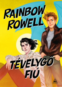 Rainbow Rowell: Tévelygő fiú - Simon Snow 2.