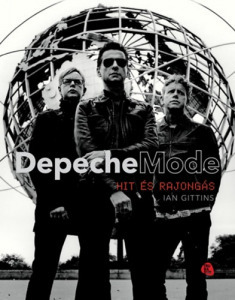 Ian Gittings: Depeche Mode - Hit és rajongás