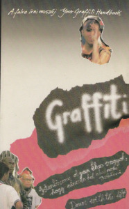 Graffiti (A falra írni muszáj! - Your Graffiti Handbook)