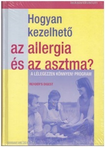 Hogyan kezelhető az allergia és az asztma?