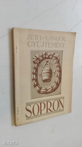 A Zettl-Langer gyűjtemény Sopronban (*96)