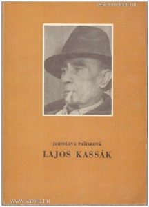 Jaroslava Pasiaková: Lajos Kassák Dedikált!