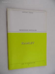 William Shakespeare: Hamlet, dán királyfi - Reneszánsz irodalom