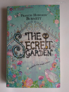 Frances Hodgson Burnett: The Secret Garden - Oxford Edition