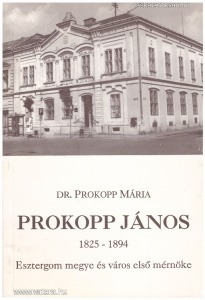 Dr. Prokopp Mária: Prokopp János 1825-1894