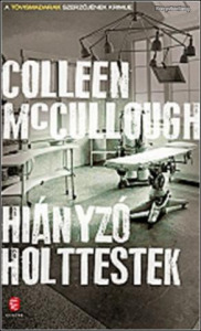 Colleen McCullough: Hiányzó holttestek