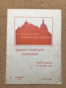 Csányi Károly: A családi ház. 1908. (Az Országos Magyar Iparművészeti Múzeum ismeretteresztő…