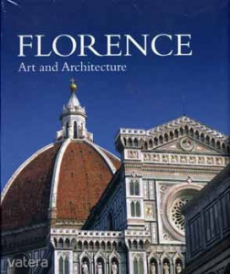 Rolf C. Wirtz: Florence - Art and architecture (angol nyelvű)