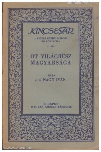 vitéz Nagy Iván: Öt világrész magyarsága  (1935.) Kincsestár 1. sz.