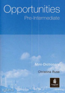 Christina Ruse :  New Opportunities - pre Intermediate - Mini-Dictionary  (*98)