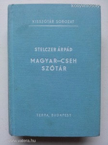 Magyar-cseh szótár - Stelczer Árpád  -T26