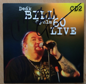 Deák Bill Gyula - 60 Live 2. DEDIKÁLT CD