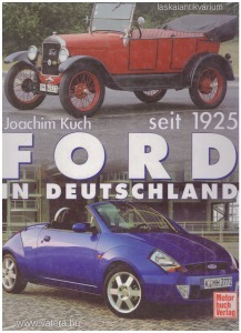 Joachim Kuch: Ford in Deutschland, seit 1925