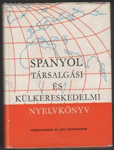 Sobieski, Hole, Kovács, Sziethy: Spanyol társalgási és külkereskedelmi nyelvköny