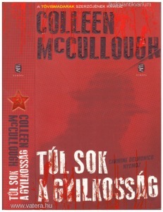 Colleen McCullough: Túl sok a gyilkosság