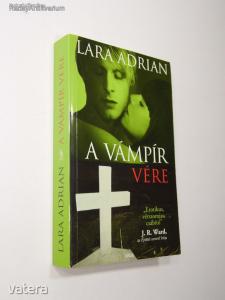 Lara Adrian: A vámpír vére